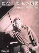 David Lanz: Selections From Bridge Of Dreams