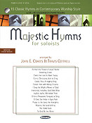 Majestic Hymns For Soloists(15 Classic Hymns in Contemporary Worship Style)