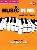 Praise & Worship - Level 4: Solos to Play(Music in Me - A Piano Method For Young Christian Students)