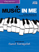 Creativity - Level 5(Music in Me - A Piano Method For Young Christian Students)