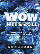 WOW Hits 2011 Songbook(3 of Today's Top Christian Artists and Hits)