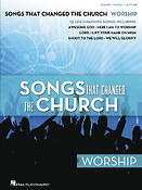 Songs That Changed the Church ? Worship