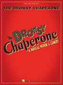 The Drowsy Chaperone (Vocal Selections)