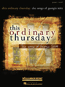 The Ordinary Thursday:The Songs Of Georgia Stitt