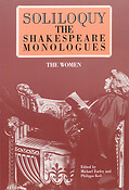 Soliloquy!(The Shakespeare Monologues - Women)
