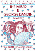 The Miser & George Dandin(The Actor's Molière - Volume 1)