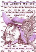 The Doctor in Spite of Himself(& The Bourgeois Gentleman)