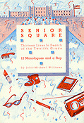Senior Square - 12 Monologues and a Rap(Thirteen Lives In Search of the Twelfth Grade)