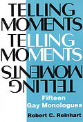 Telling Moments(Fifteen Gay Monologues)