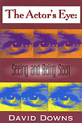 The Actor's Eye(Seeing and Being Seen)