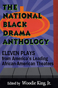 The National Black Drama Anthology(Eleven Plays from America's Leading African-American Theaters)