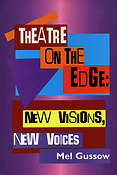 Theatre on the Edge: New Visions, New Voices(Cloth Book)