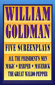 William Goldman(Five Screenplays with Essays)