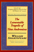 The Lamentable Tragedie of Titus Andronicus(Applause First Folio Editions)