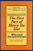 The First Part of Henry the Sixt(Applause First Folio Editions)