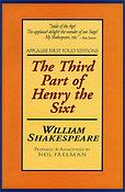 The Third Part of Henry the Sixt(Applause First Folio Editions)