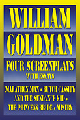 William Goldman(Four Screenplays with Essays)