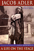 Jacob Adler(A Life on the Stage - A Memoir)