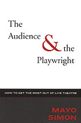 The Audience & The Playwright(How to Get the Most Out of Live Theatre)