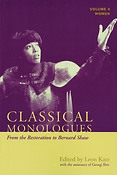 Classical Monologues: Women(Volume 4: From the Restoration to Bernard Shaw (168s to 194s))