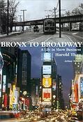 Bronx to Broadway(A Life in Show Business)