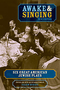Awake and Singing(Six Great American Jewish Plays)