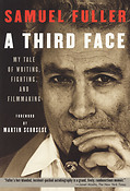 A Third Face(My Tale of Writing, Fighting and Filmmaking)
