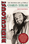 Ridiculous!(The Theatrical Life and Times of Charles Ludlam)