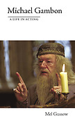 Michael Gambon - A Life in Acting