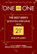 One on One(The Best Men's Monologues For The 21st Century)