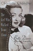 The Girl Who Walked Home Alone(Bette Davis - A Personal Biography)