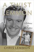 A Twist of Lemmon(A Tribute to My Father)
