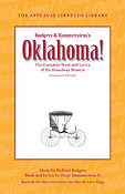 Oklahoma! The Applause Libretto Library(The Complete Book and Lyrics of the Broadway Musical)