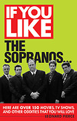 If You Like The Sopranos...(Here Are Over 15 Movies, TV Shows, and Other Oddities That You Will Love