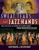 Sweat, Tears And Jazz Hands