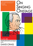 On Singing Onstage(Class Six: Performancee/Q&A)