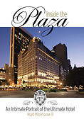 Inside the Plaza(An Intimate Portrait of the Ultimate Hotel - Revised and Updated)