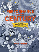 Performancee of the Century(1 Years of Actors' Equity Association and the Rise of Professional Americ