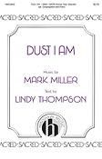 Mark Miller: Dust I Am
