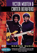 Victor Wooten and Carter Beaufuerd: Making Music