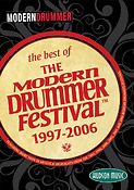 The Best Of The Modern Drummer Festival