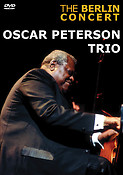 Oscar Peterson Trio: The Berlin Concert