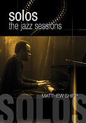 Matthew Shipp - Solos: The Jazz Sessions