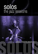 Erik Friedlander - Solos: The Jazz Sessions