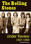 The Rolling Stones - Under Review: 1967-1969