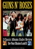 Guns N' Roses(Classic Albums Under Review: Use Your Illusion)