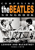 Composing the Beatles Songbook(Lennon and McCartney: 1966-197)