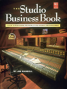 Studio Business Book Guide To Pro Studio Recording