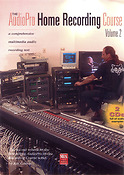 The Audiopro Home Recording Course Volume 2