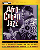 Afro-Cuban Jazz(Third Ear - The Essential Listening Companion)